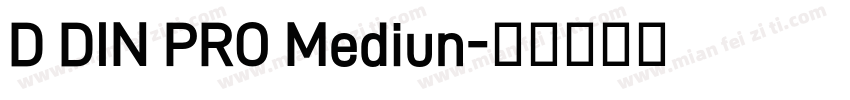 D DIN PRO Mediun字体转换
